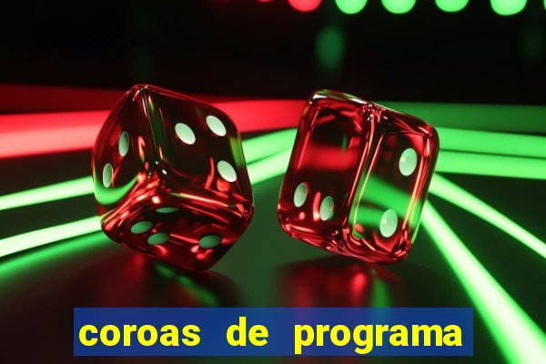 coroas de programa de porto alegre